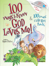 100 Ways to Know God Loves Me & 100 Songs to Love Him Back (eBook)